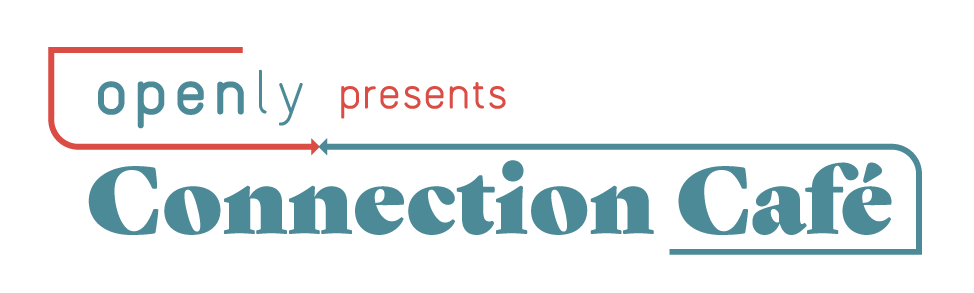 Openly presents Connection Cafe